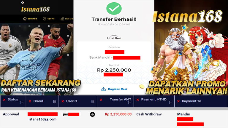 BUKTI KEMENANGAN WD MEMBER ISTANA168 IDR 2.250.000