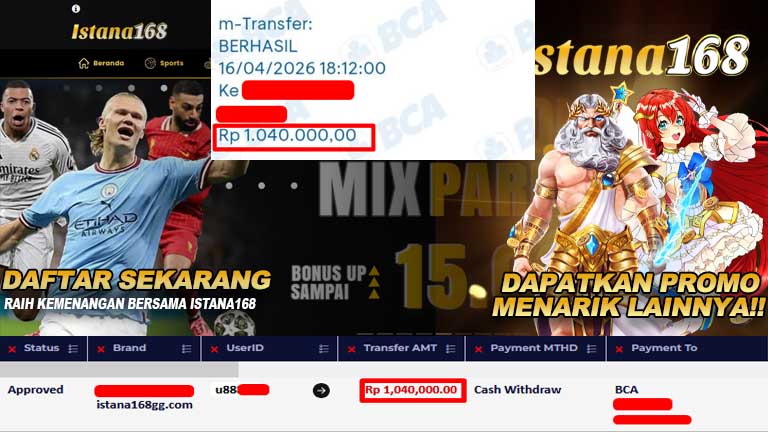 BUKTI KEMENANGAN WD MEMBER ISTANA168 IDR 1.040.000