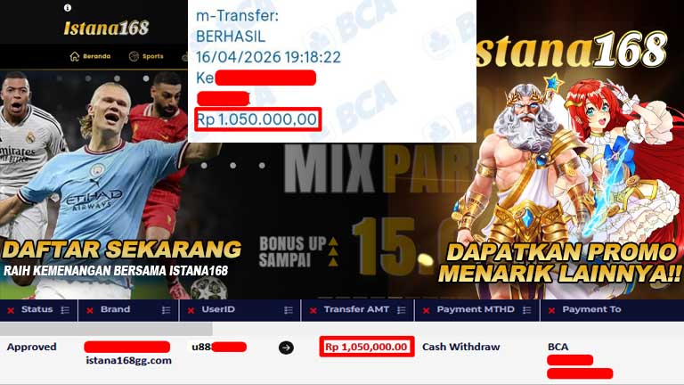 BUKTI KEMENANGAN WD MEMBER ISTANA168 IDR 1.050.000