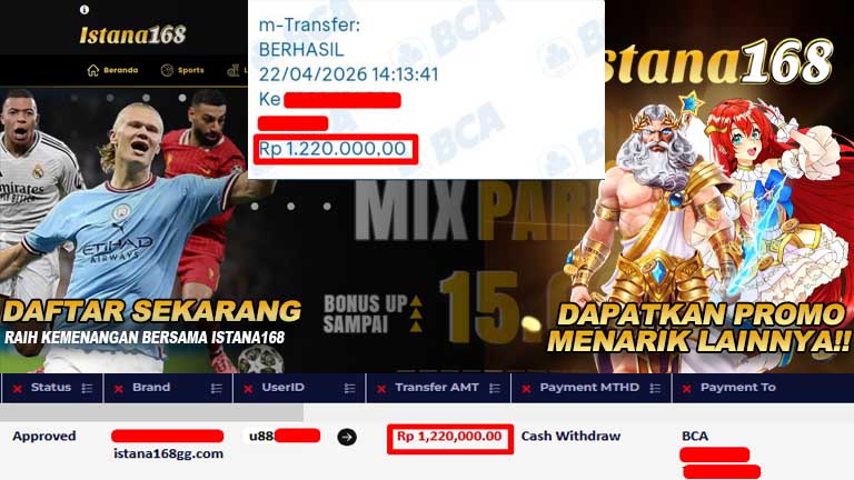 BUKTI KEMENANGAN WD MEMBER ISTANA168 IDR 1.220.000