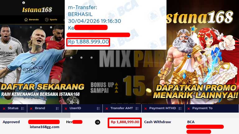 BUKTI KEMENANGAN WD MEMBER ISTANA168 IDR 1,888,999