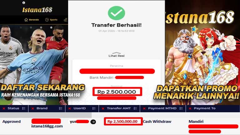 BUKTI KEMENANGAN WD MEMBER ISTANA168 IDR 2.500.000