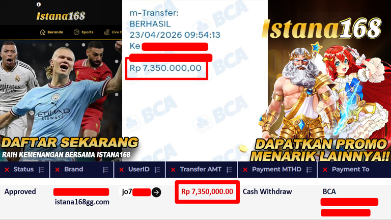 BUKTI KEMENANGAN WD MEMBER ISTANA168 IDR 7.350.000,-