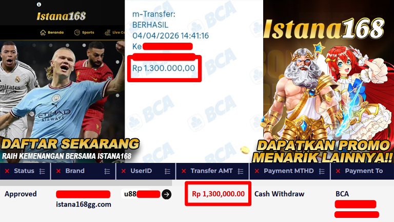 BUKTI KEMENANGAN WD MEMBER ISTANA168 IDR 1.300.000,-