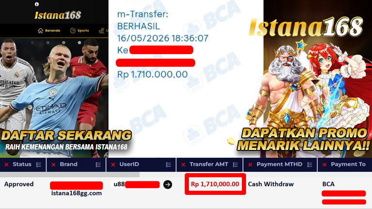 BUKTI KEMENANGAN WD MEMBER ISTANA168 IDR 1.710.000,-