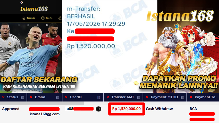 BUKTI KEMENANGAN WD MEMBER ISTANA168 IDR 1.520.000,-