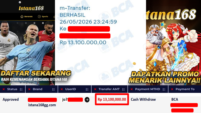 BUKTI KEMENANGAN WD MEMBER ISTANA168 IDR 13.100.000,-