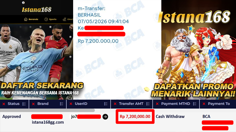 BUKTI KEMENANGAN WD MEMBER ISTANA168 IDR 7.200.000,-