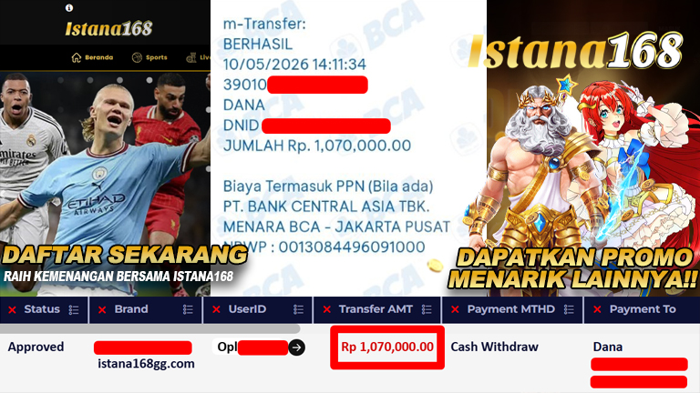 BUKTI KEMENANGAN WD MEMBER ISTANA168 IDR 1.070.000,-