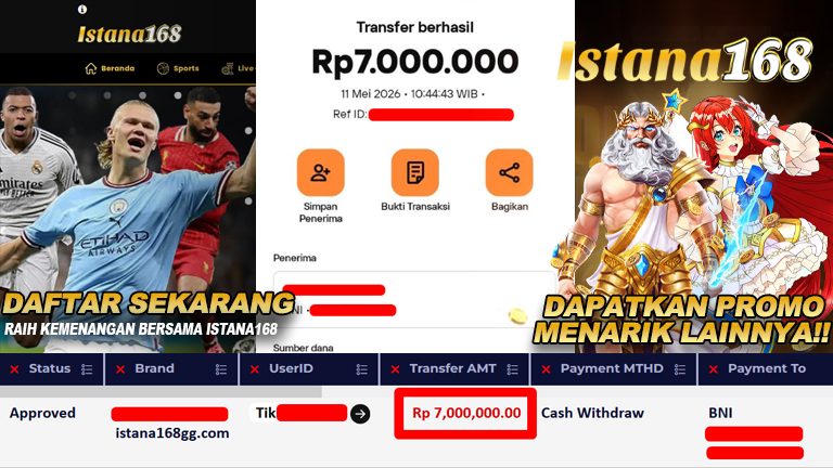 BUKTI KEMENANGAN WD MEMBER ISTANA168 IDR 7.000.000,-