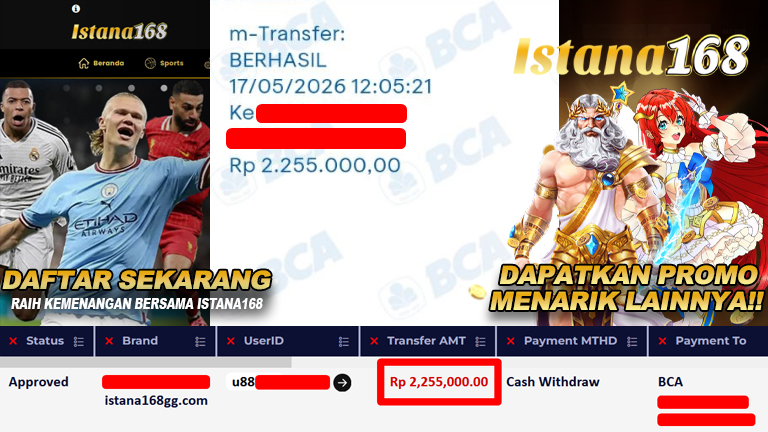 BUKTI KEMENANGAN WD MEMBER ISTANA168 IDR 2.255.000,-