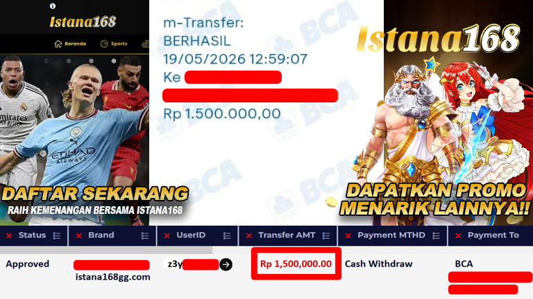 BUKTI KEMENANGAN WD MEMBER ISTANA168 IDR 1.500.000,-