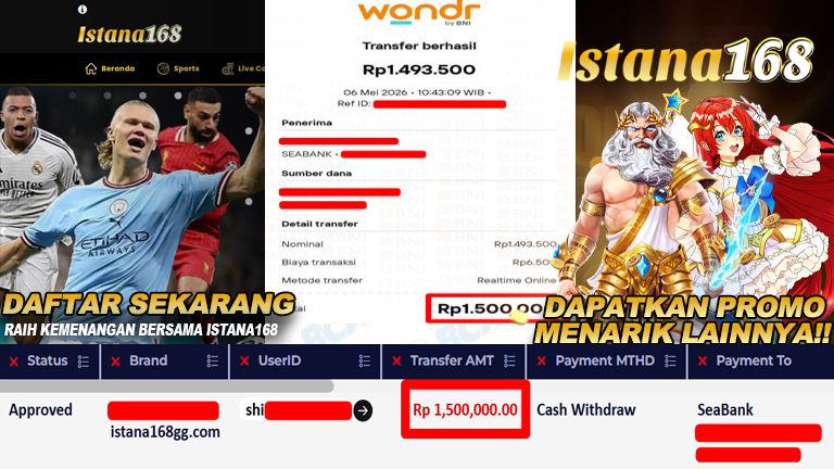 BUKTI KEMENANGAN WD MEMBER ISTANA168 IDR 1.500.000,-